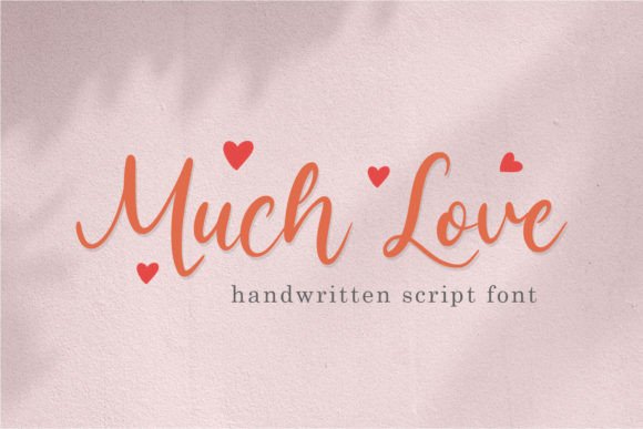 Muchlove: A Handmade Font for Authentic Projects