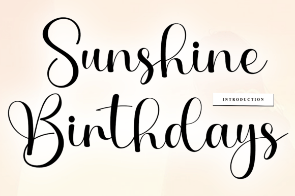 Why Sunshine Birthdays Is the Script Font Your Brand Needs